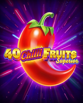 40 Chilli Superior