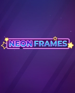 Neon Frames