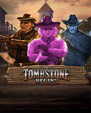 Tombstone Begins