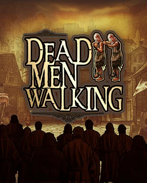 Dead Men Walking
