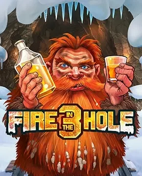 Fire in the Hole 3