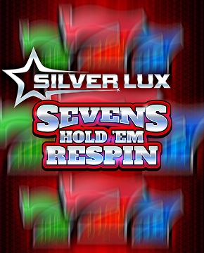 Silver Lux - Sevens Hold’em Respin