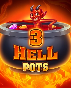 3 Hell Pots