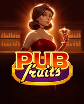 Pub Fruits