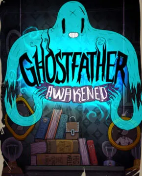 Ghostfather Awakened