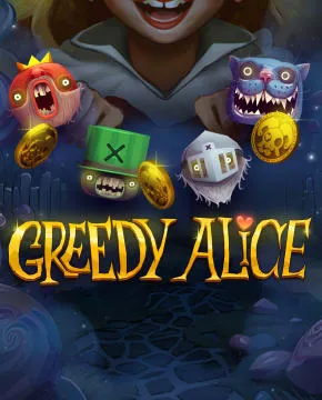 Greedy Alice
