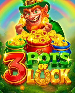 3 Pots of Luck