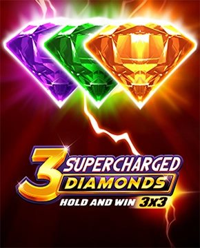 3 Supercharged Diamonds: Hold and Win
