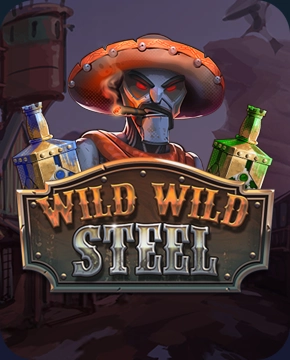 Wild Wild Steel