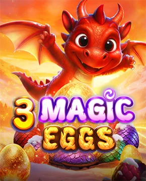 3 Magic Eggs