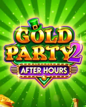 Gold Party 2 – After Hours