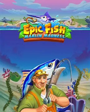 Epic Fish: Marlin Madness