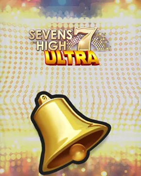 Sevens High Ultra