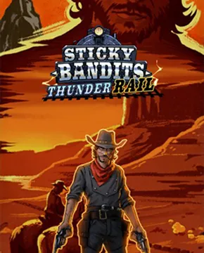 Sticky Bandits Thunder Rail