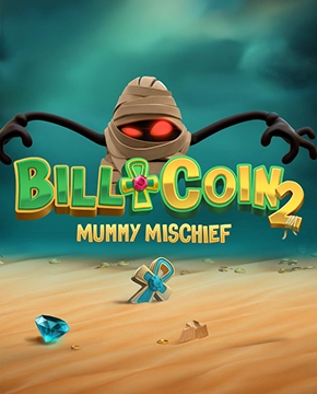 Bill & Coin 2: Mummy Mischief