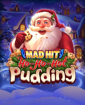 Mad Hit Ho Ho Hot Pudding
