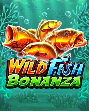 Wild Fish Bonanza