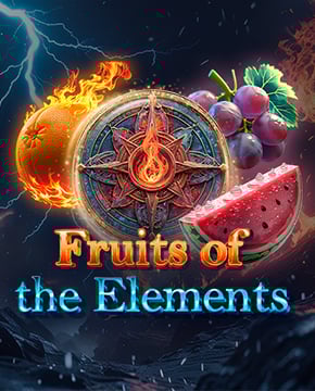 Fruits of the Elements