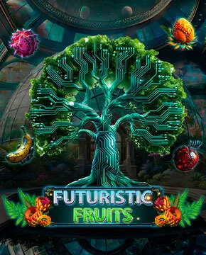 Futuristic Fruits