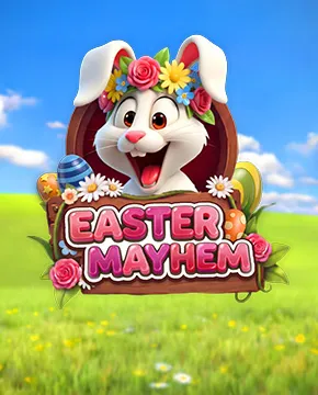 Easter Mayhem