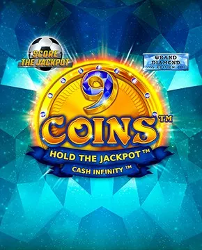 9 Coins Grand Diamond Edition Score the Jackpot