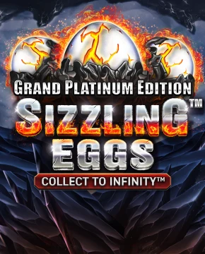 Sizzling Eggs Grand Platinum Edition