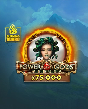Power of Gods: Medusa Burning Board